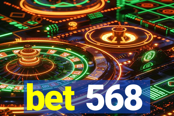 bet 568